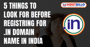 5 Things to Look for Before Registring For .in Domain Name in India