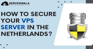 How To Secure Your VPS Server in the Netherlands