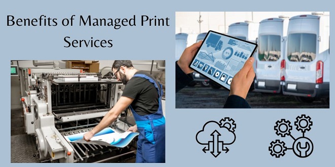 What are the Benefits of Managed Print Services?